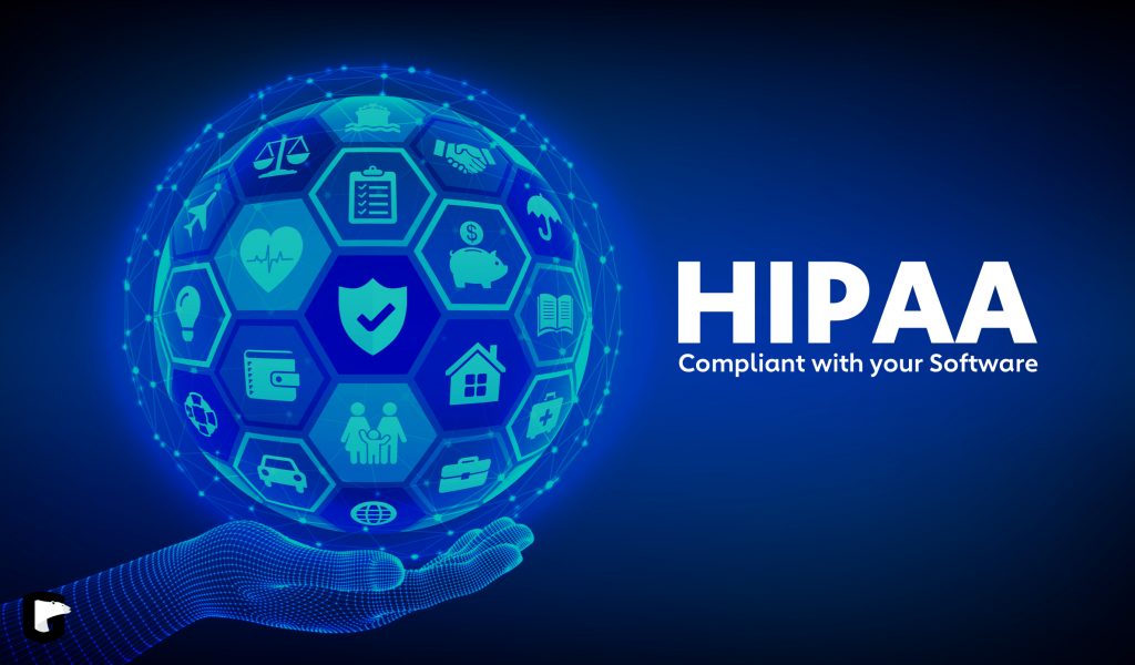 How To Be HIPAA Compliant With Your Software Does HIPAA Require