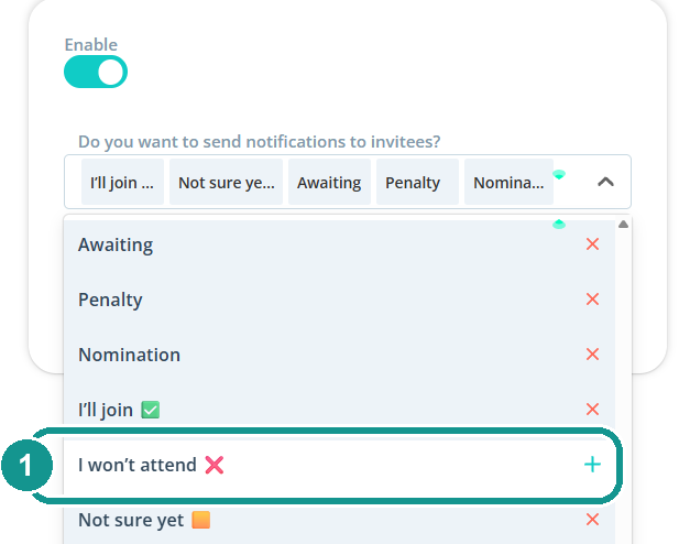 Response filter of the push reminder: 1 I won't attend is deselected