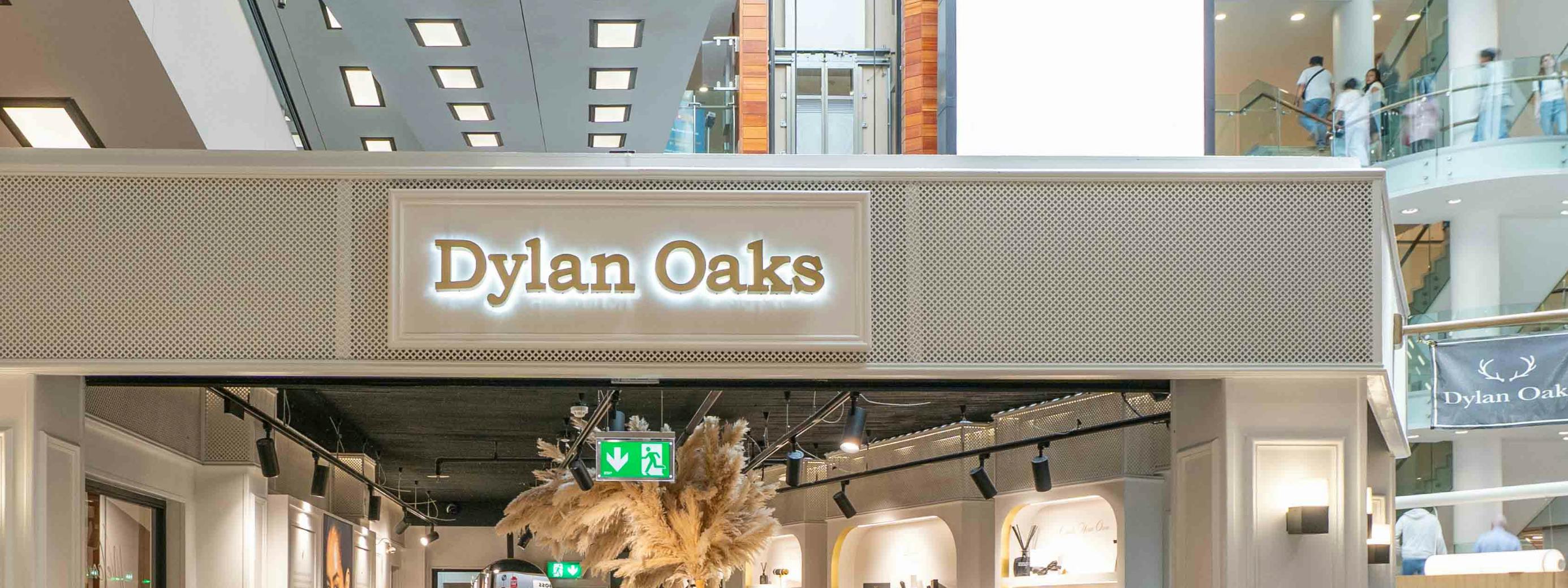 Dylan Oaks in Dublin, Dundrum Town Centre