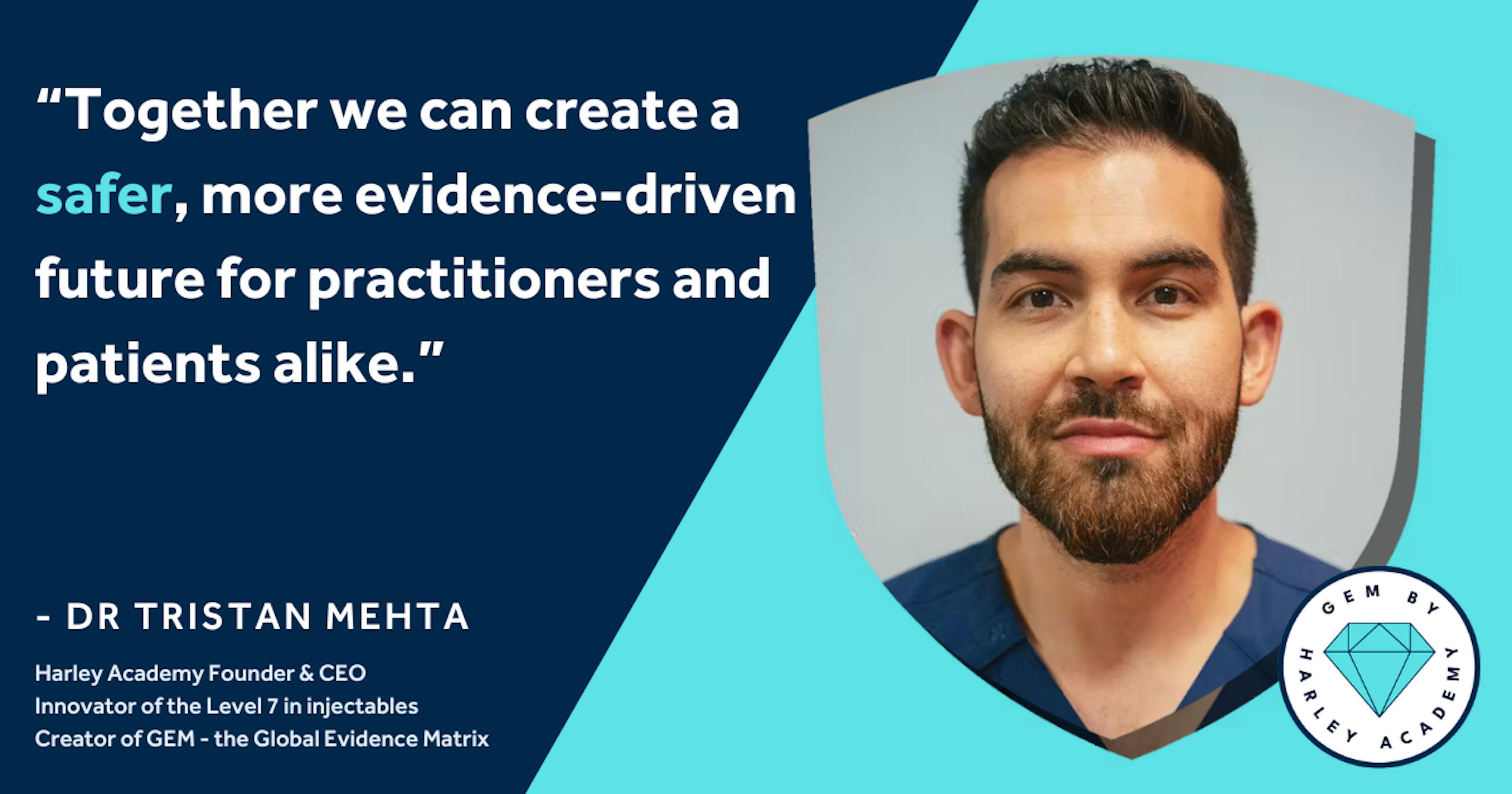 Dr Tristan Mehta on GEM improving safe aesthetic practice 