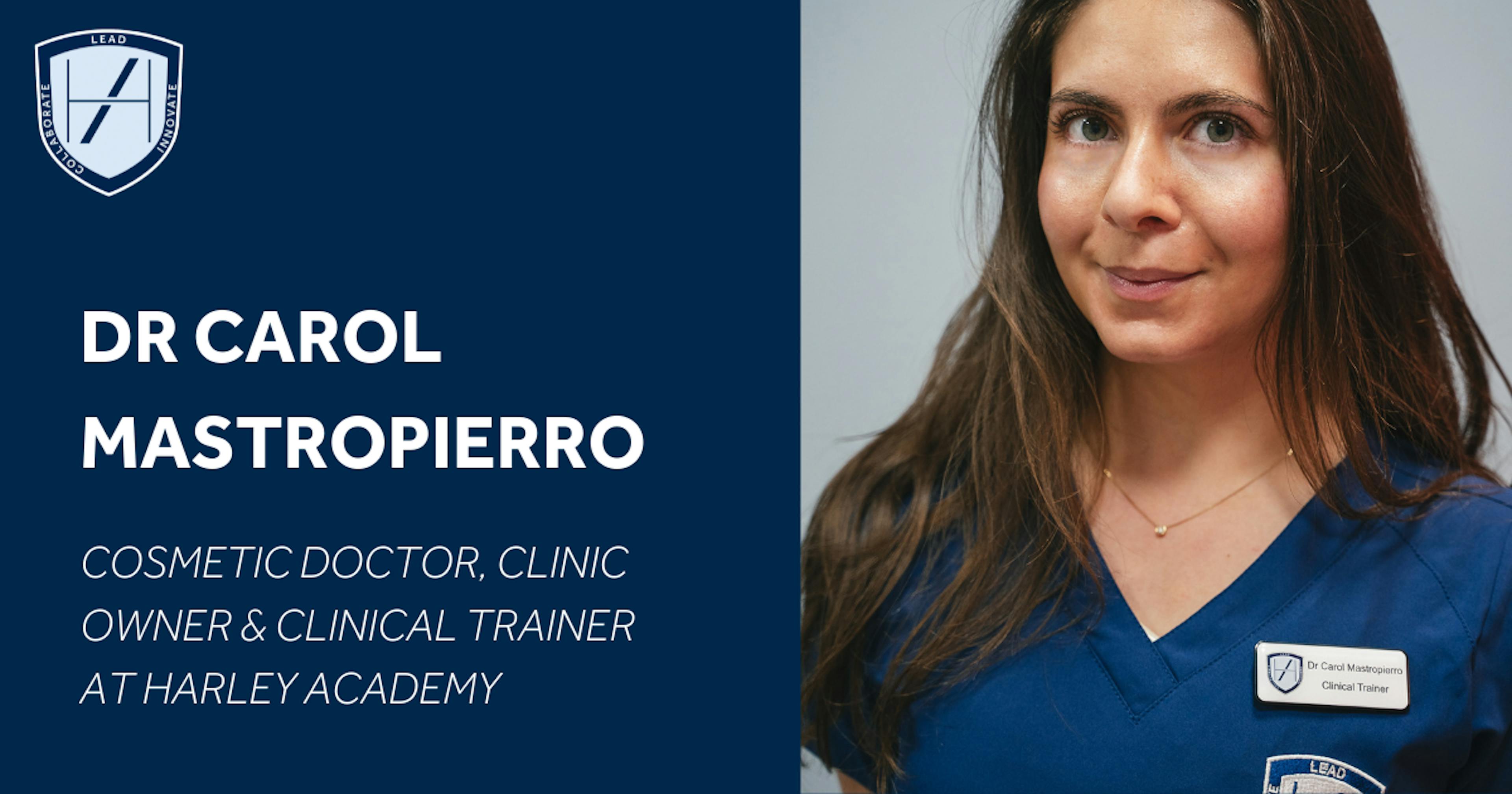 Dr Carol Mastropierro - Harley Academy