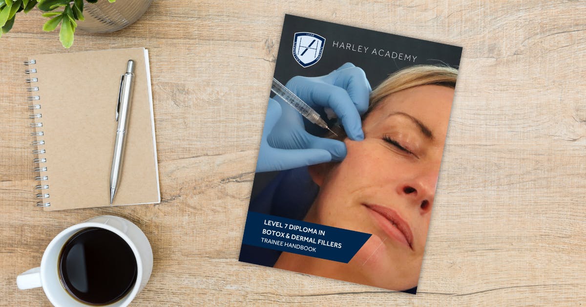 Harley Academy Level 7 Diploma Injectables Trainee Handbook