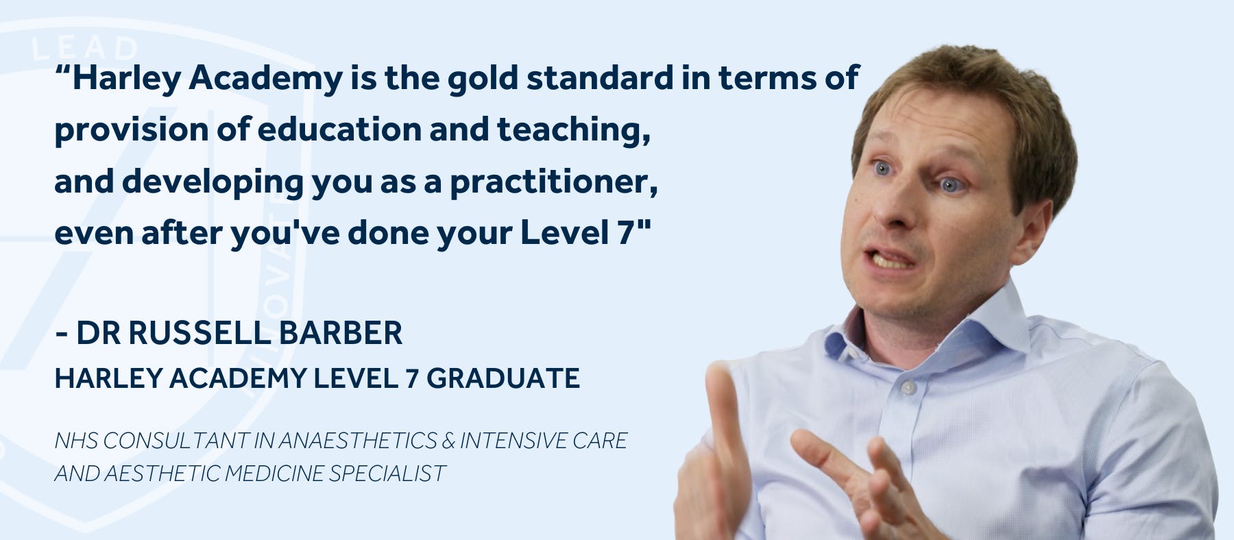 Dr Russell Barber on his Harley Academy Level 7 Experience