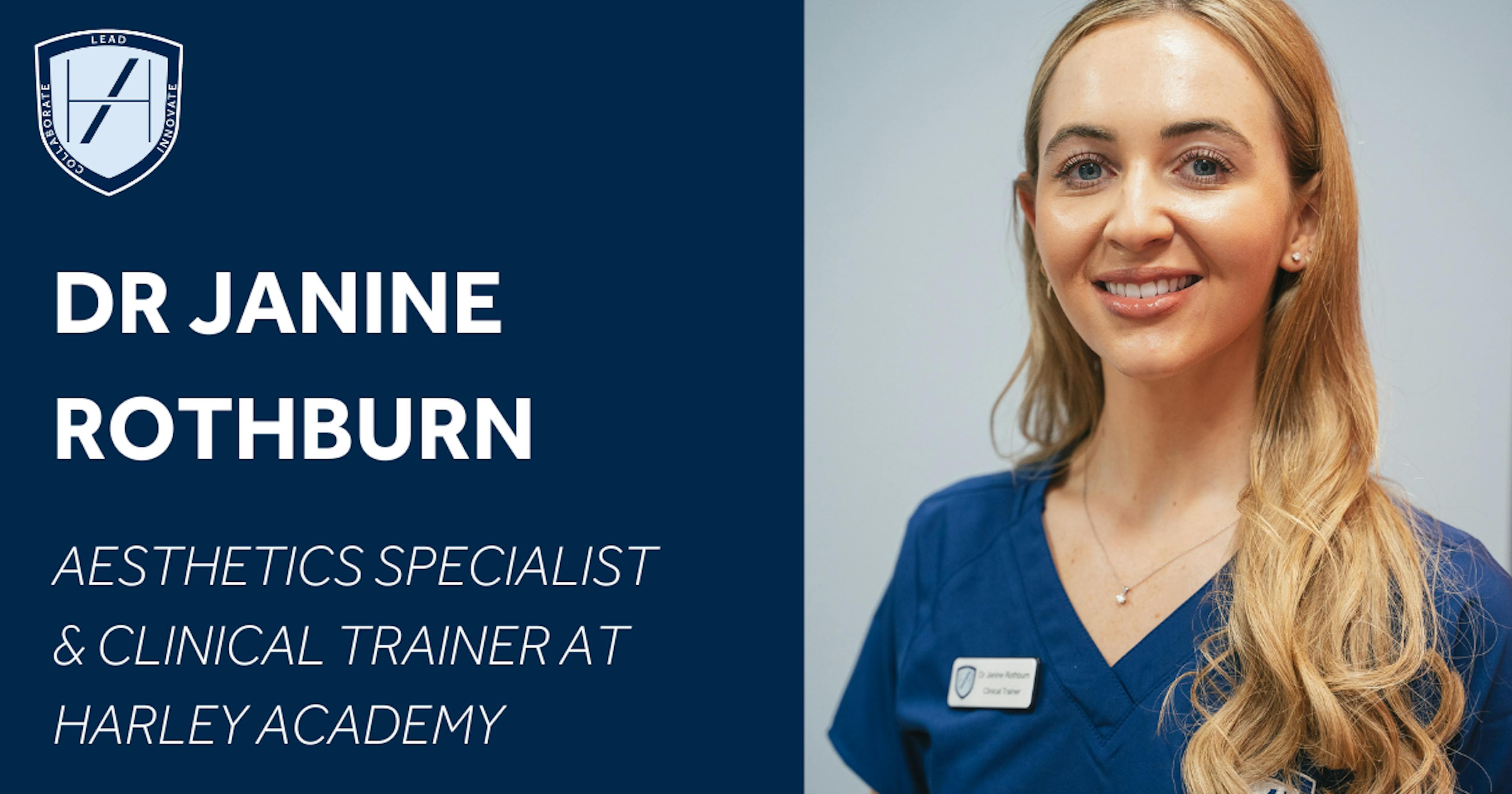 Dr Janine Rothburn - cosmetic doctor and clinical trainer mentor at Harley Academy London