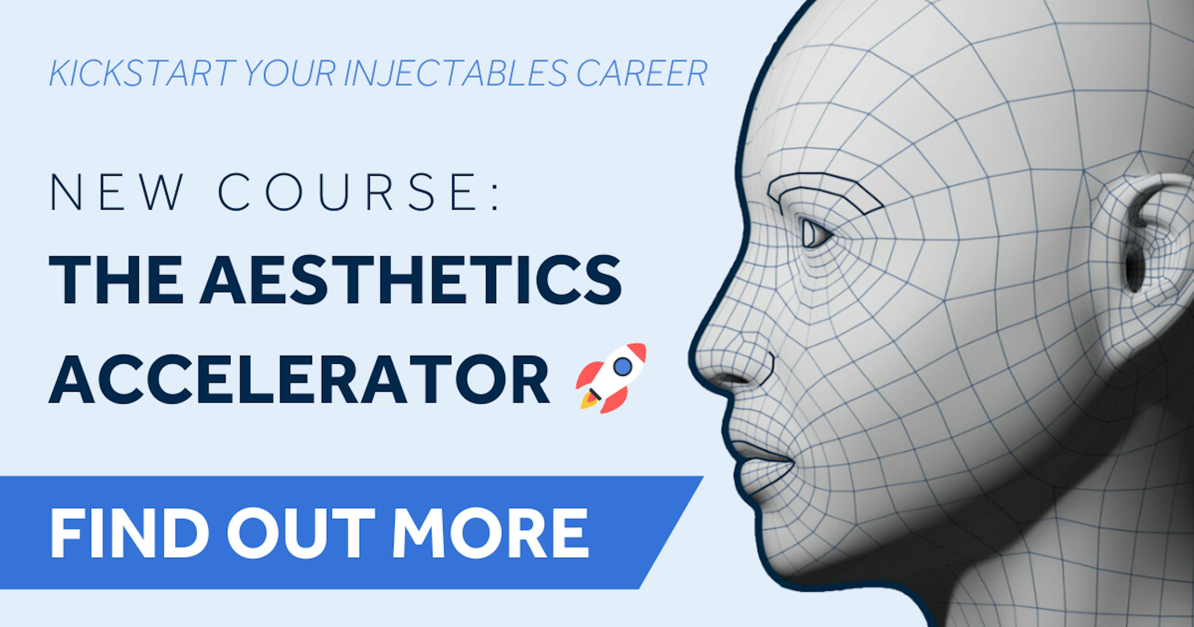 The Aesthetics Accelerator course from Harley Academy