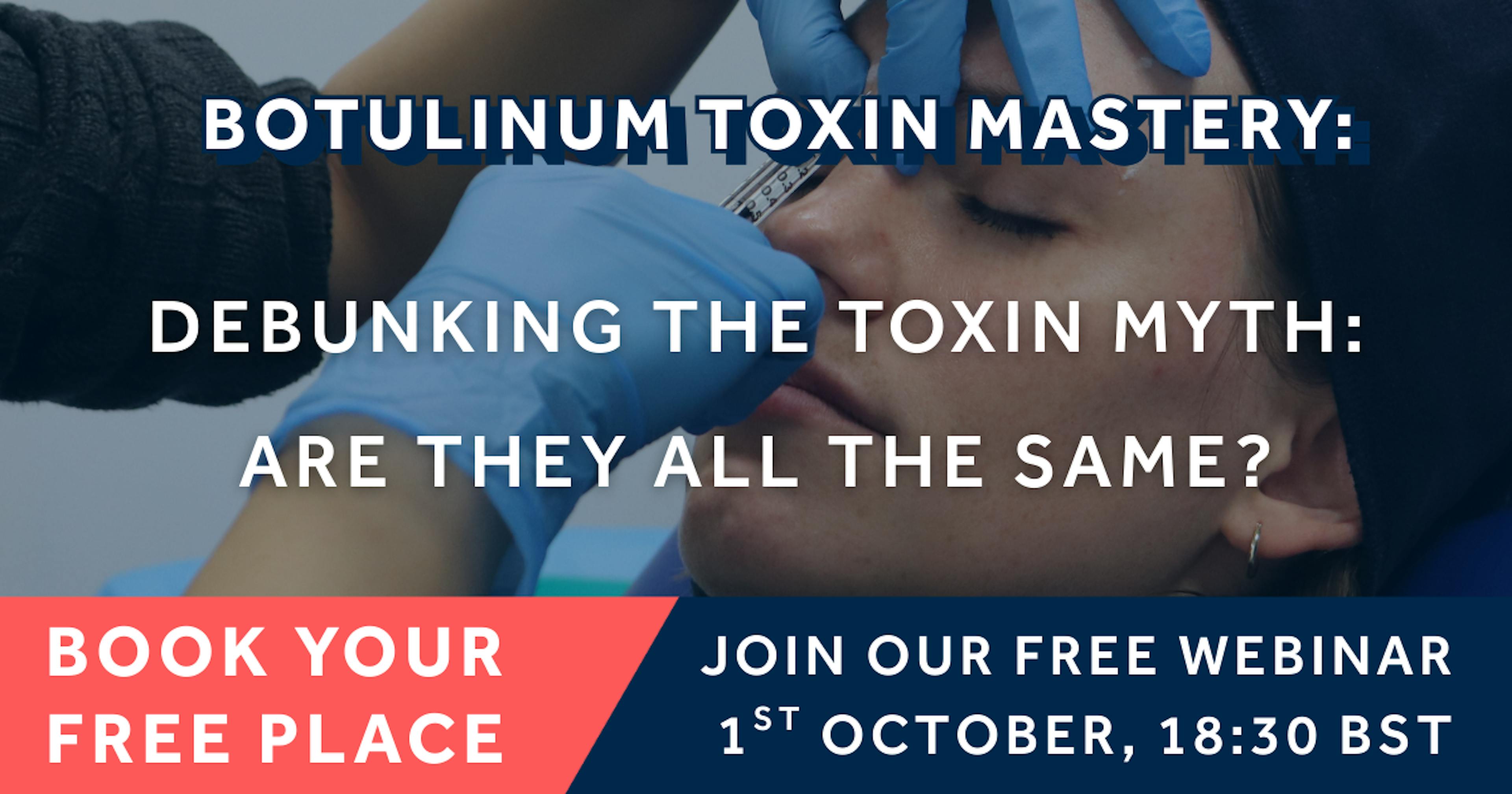 BOTULINUM TOXIN MASTERY WEBINAR 