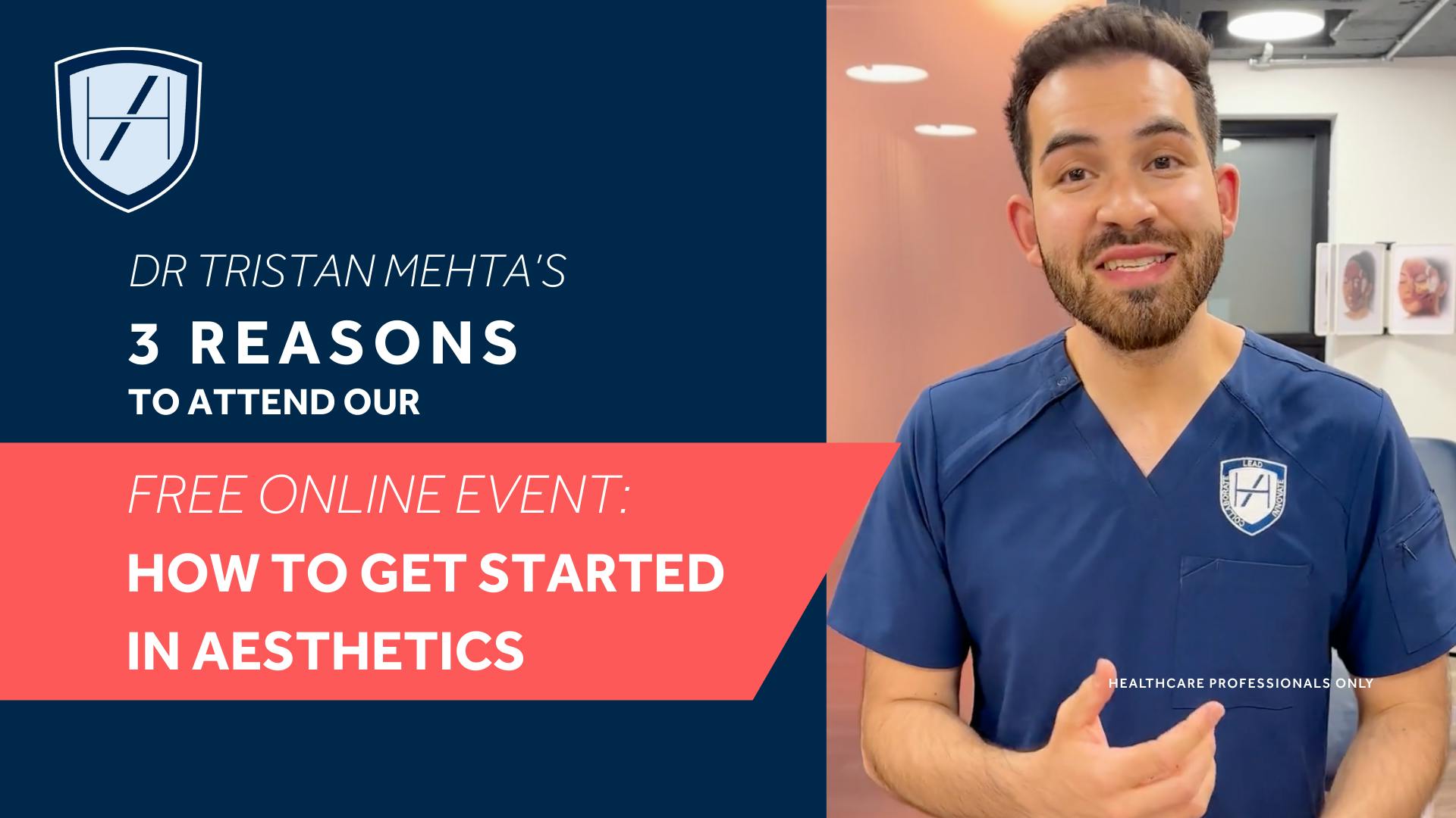 Dr Tristan Mehta Talking About the Harley Academy 'How to Get Started in Aesthetics' Free Online Event for Healthcare Professionals
