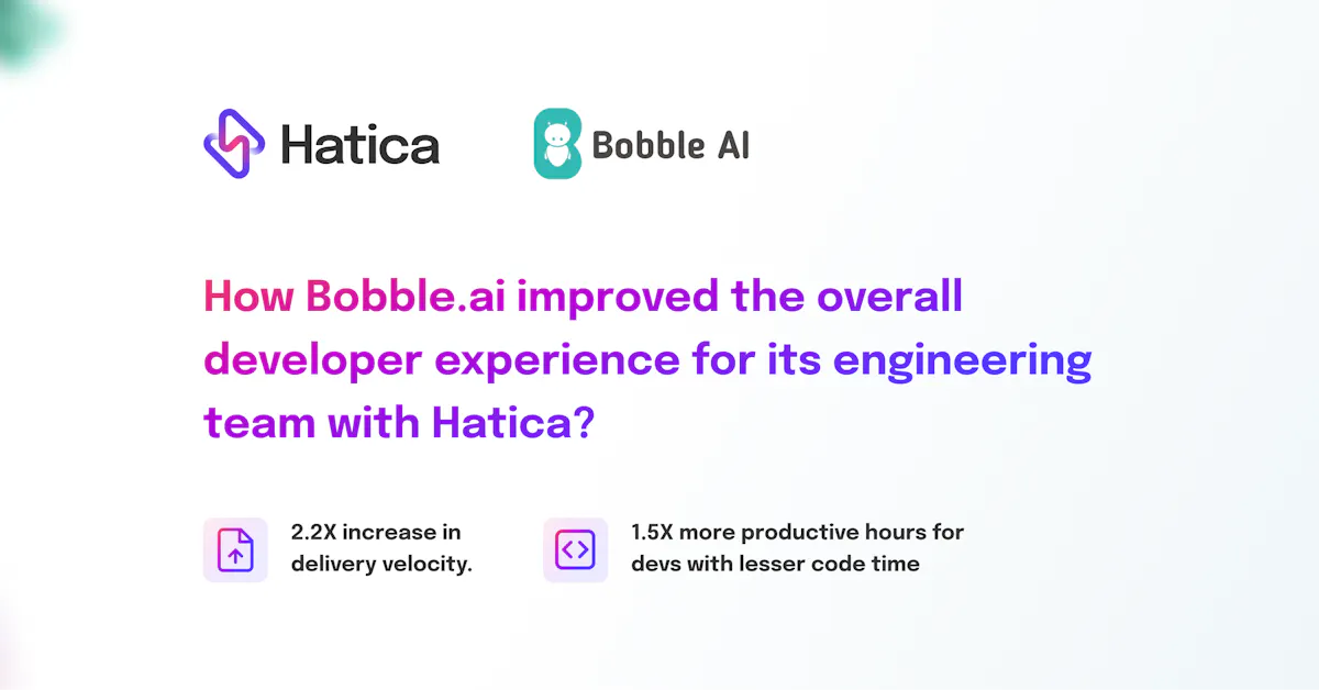 How Bobble.ai improved the overall developer experience for its growing ...