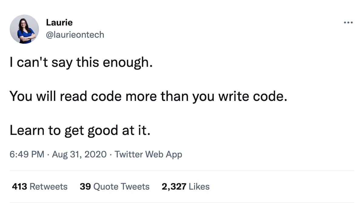 Reading code is important - a tweet from @laurieontech