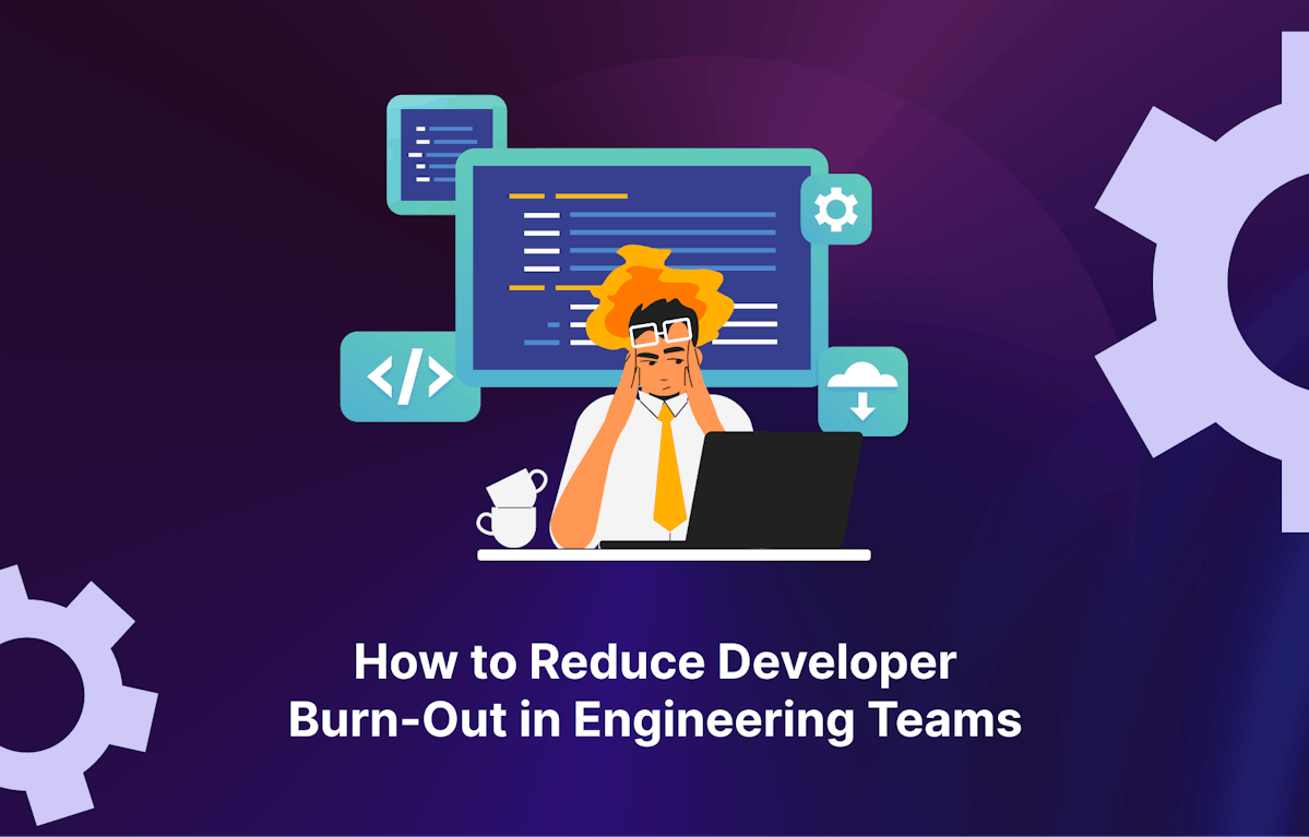 How to Reduce Developer Burnout With A Data-Driven Approach?