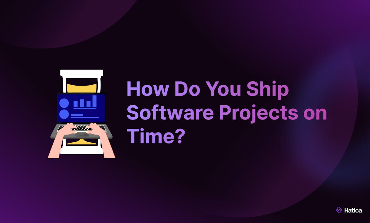 Best Practices for Delivering Software Projects on Time