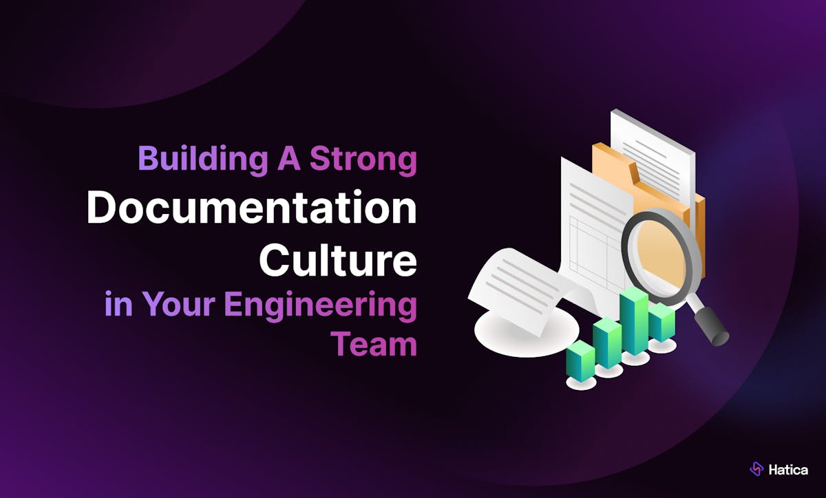 Building a Strong Documentation Culture Within Your Engineering Team