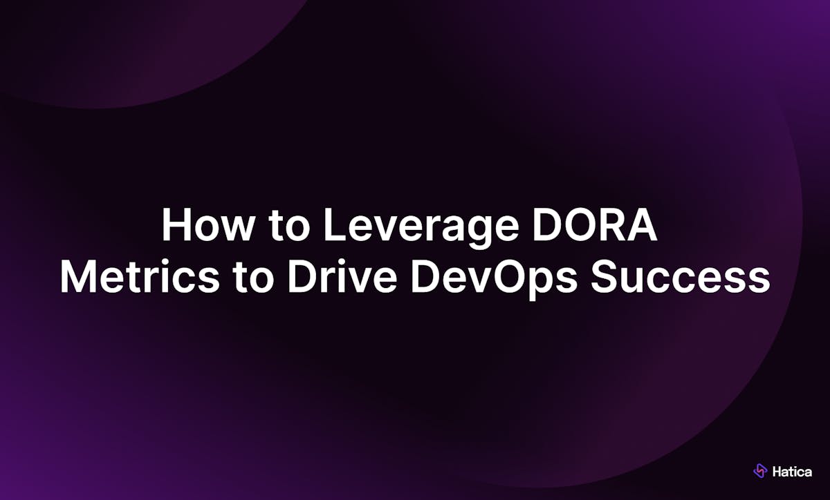 How to Leverage DORA Metrics to Drive DevOps Success