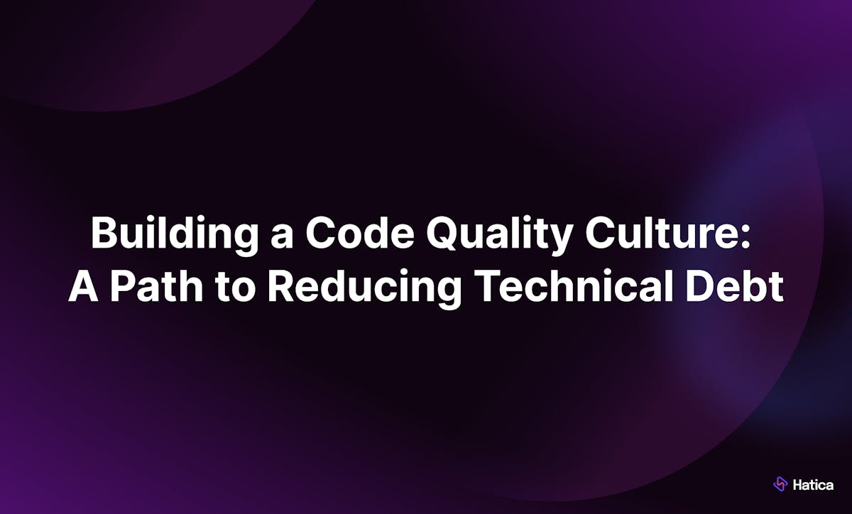Building a Code Quality Culture: A Path to Reducing Technical Debt