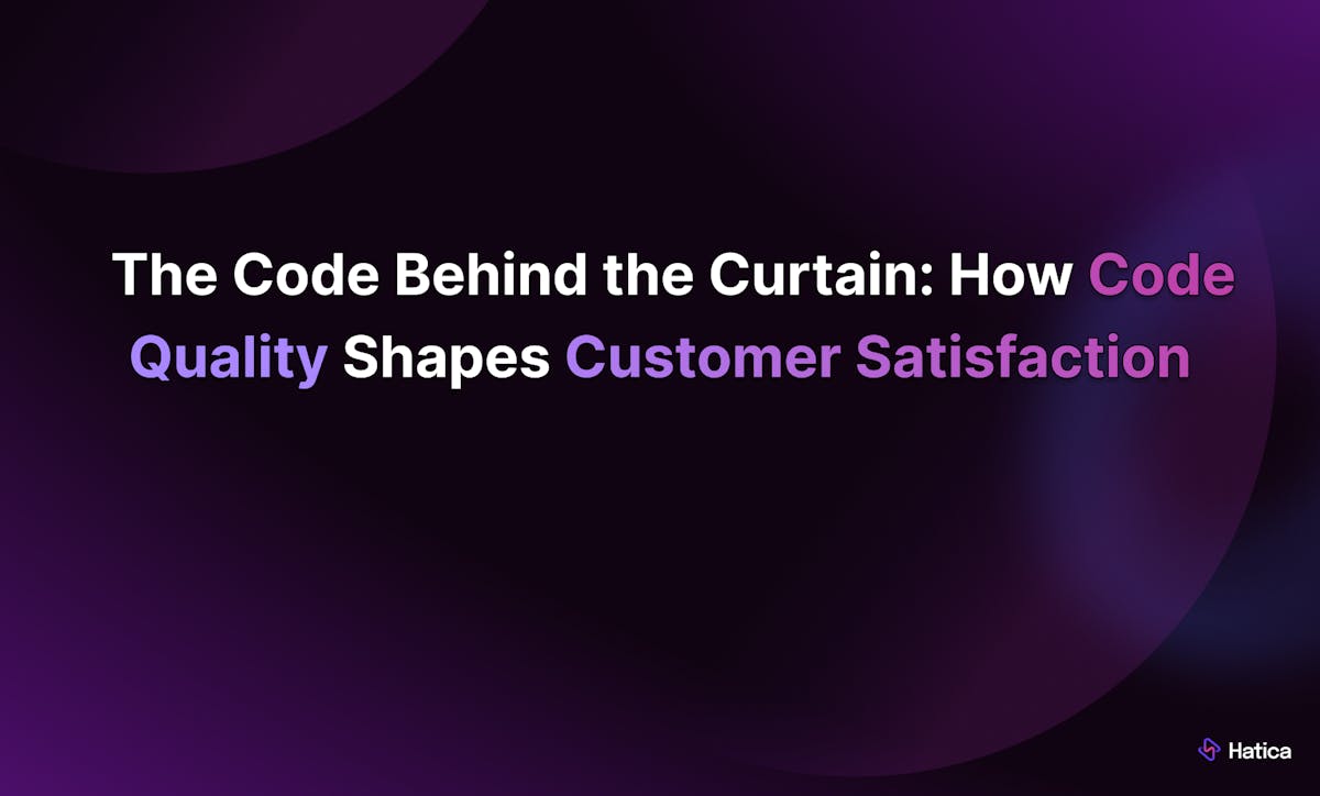 The Code Behind the Curtain: How Code Quality Shapes Customer Satisfaction