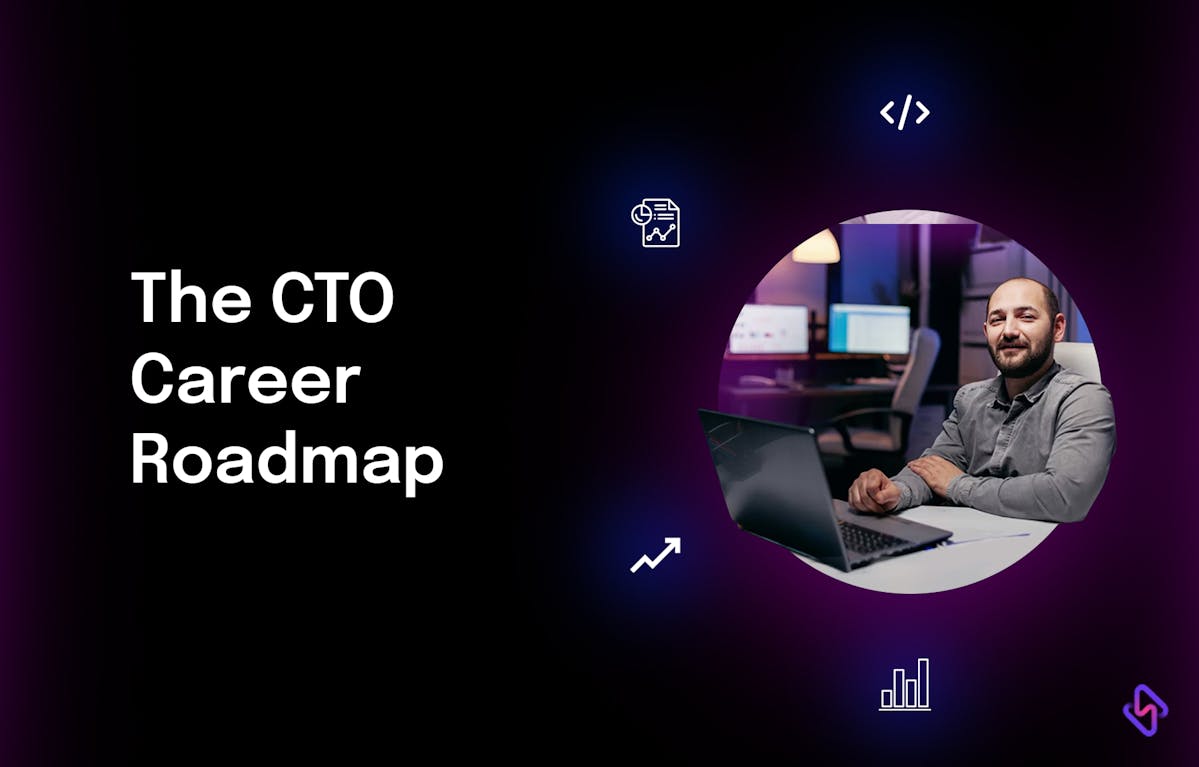 Roadmap to CTO Role: Journey from Engineer to Tech Leader