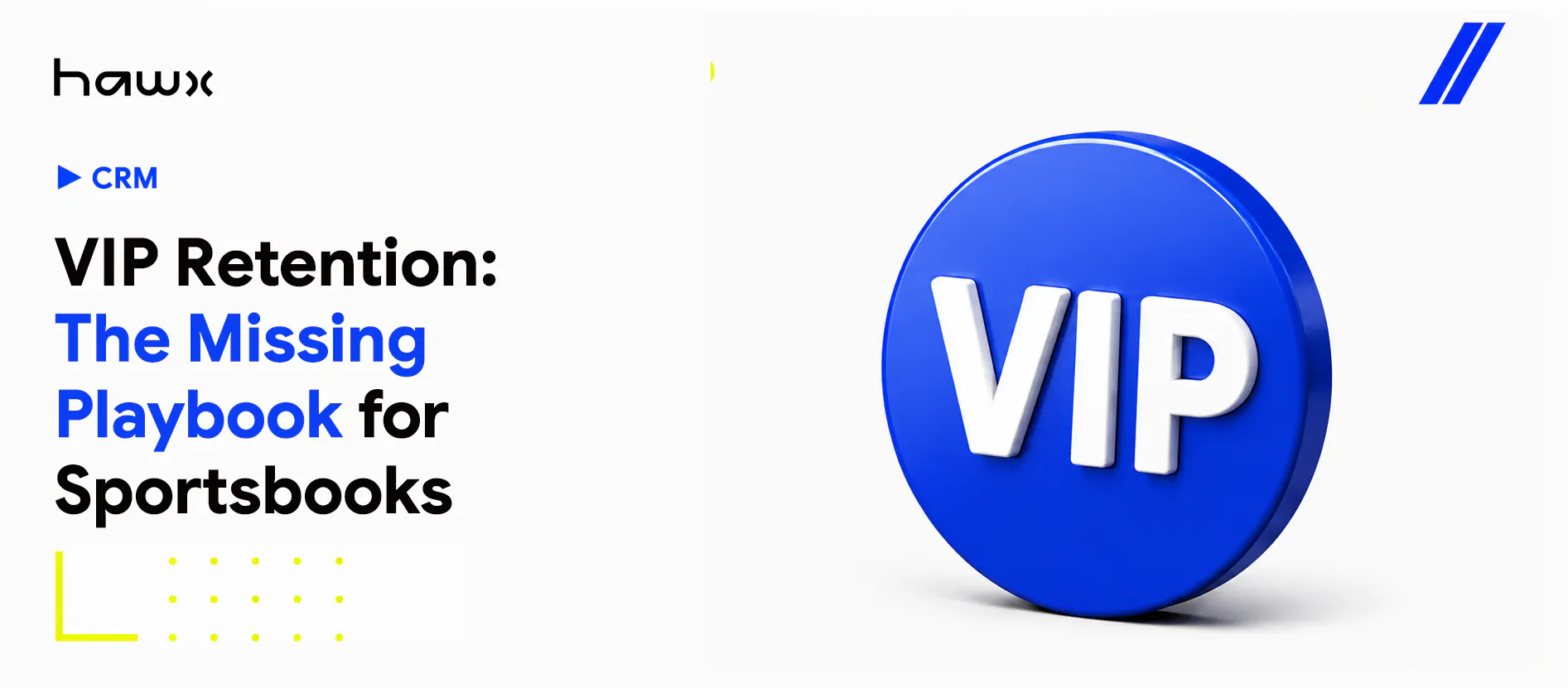 VIP Retention: The Missing Playbook for Sportsbooks