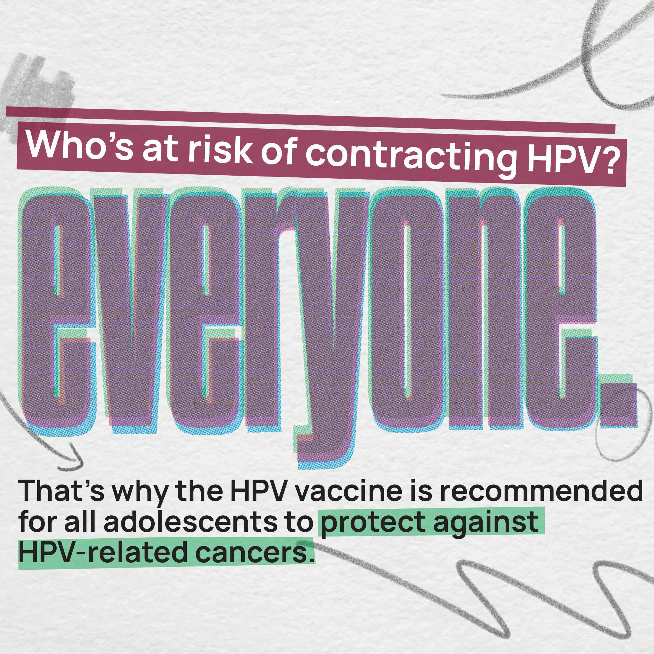 The HPV vaccine is recommended for all adolescents