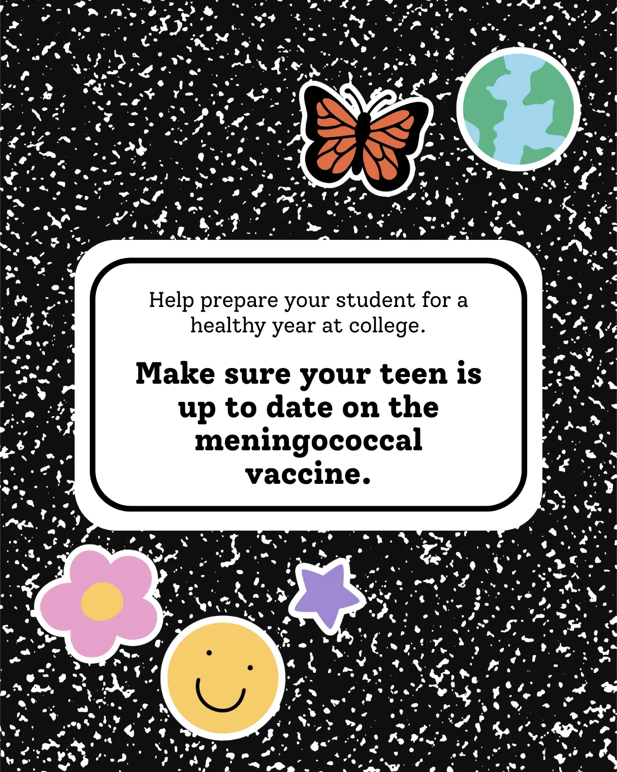 Make sure teens are up to date on the meningococcal vaccine before starting college