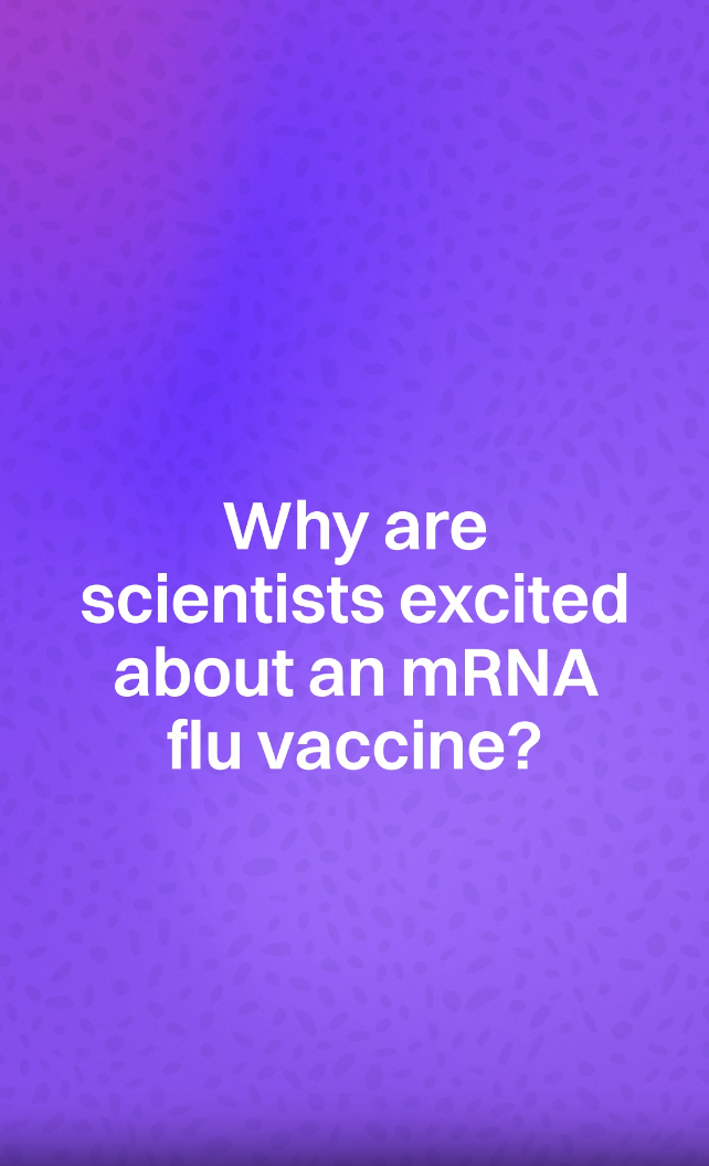 Why scientists are excited about an mRNA flu vaccine
