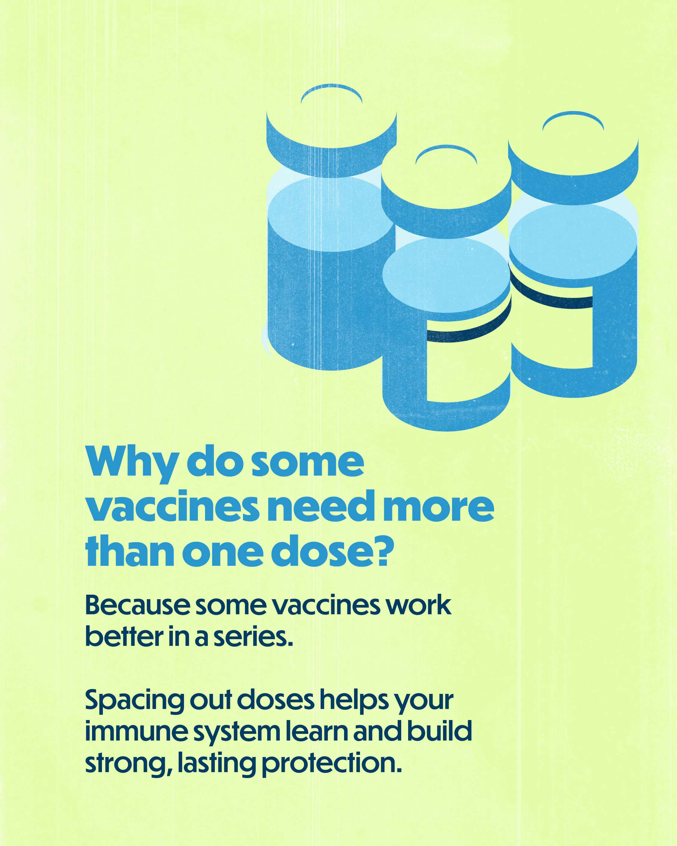 Why some vaccines need multiple doses