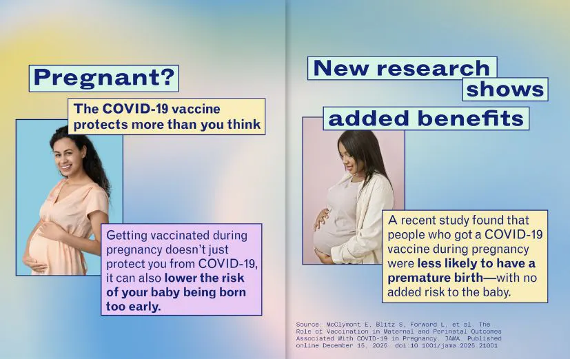 Getting the COVID-19 vaccine during pregnancy has added benefits
