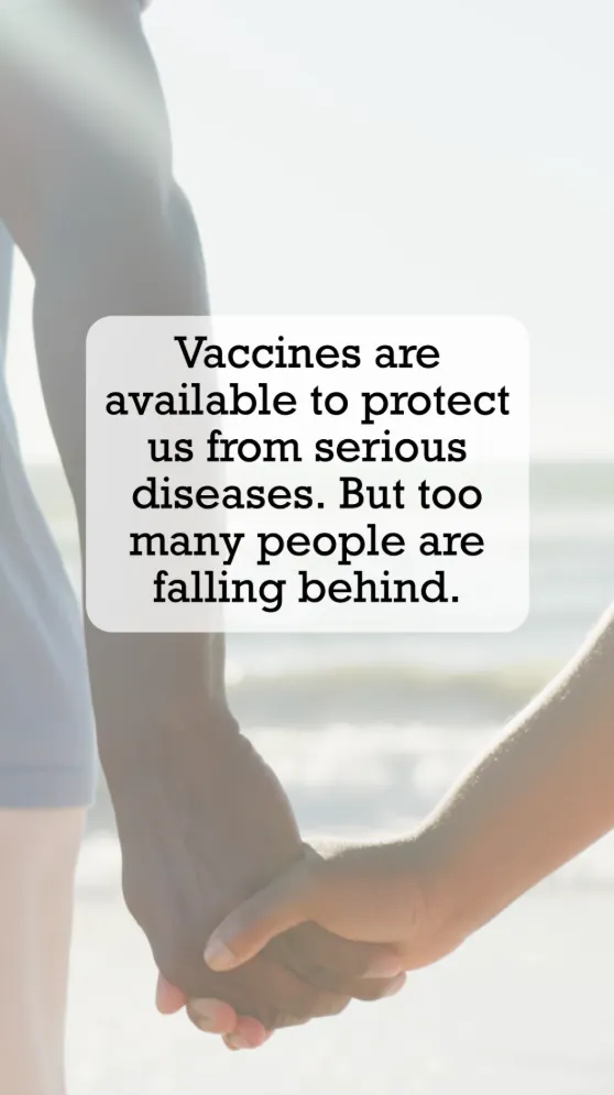 Social media: Video explains how catching up on vaccines protects the people you love (English, Spanish)