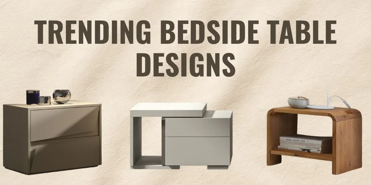 Trending Bedside Table Designs for Modern UK Bedrooms in 2026