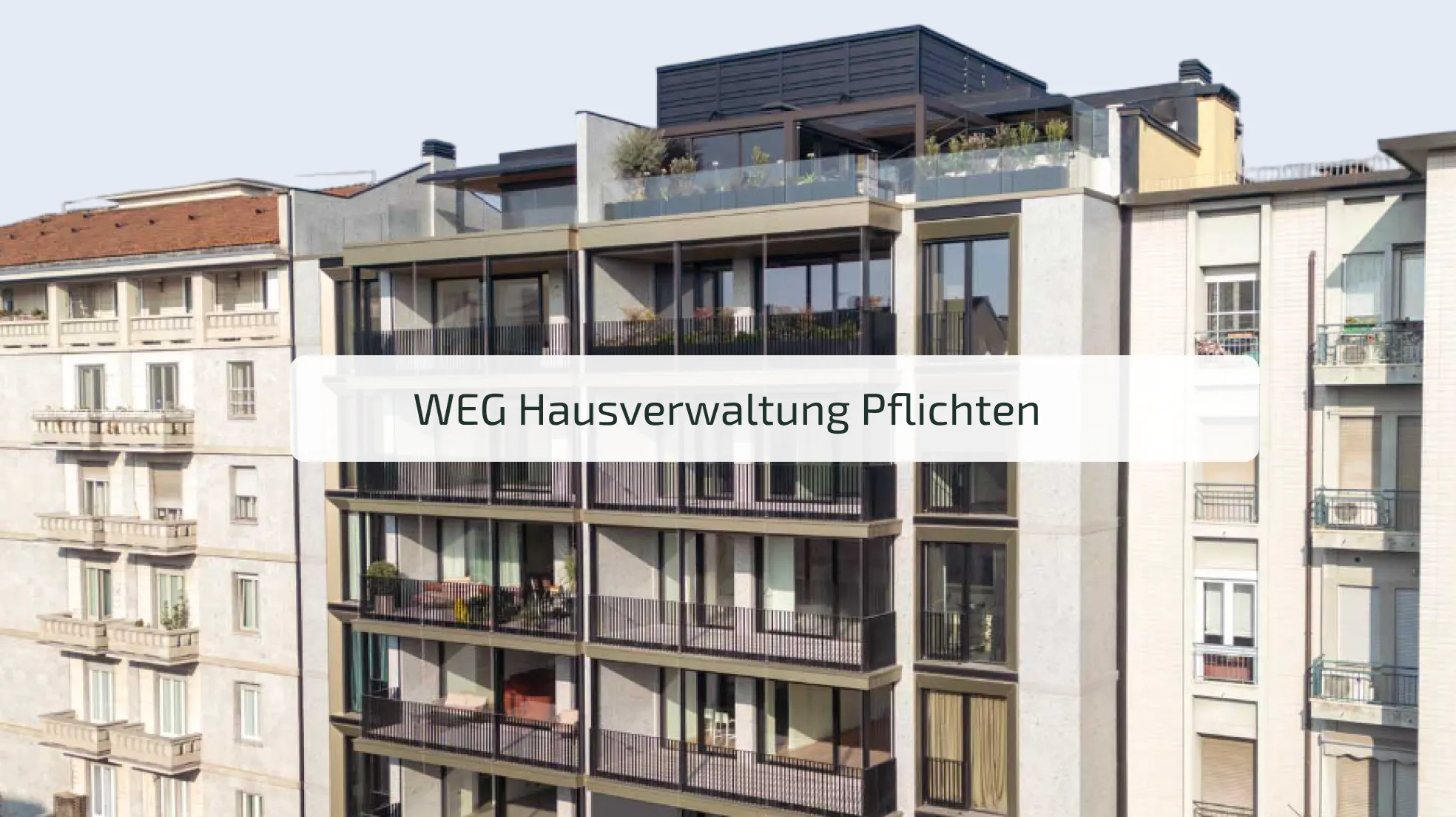 WEG Hausverwaltung Pflichten