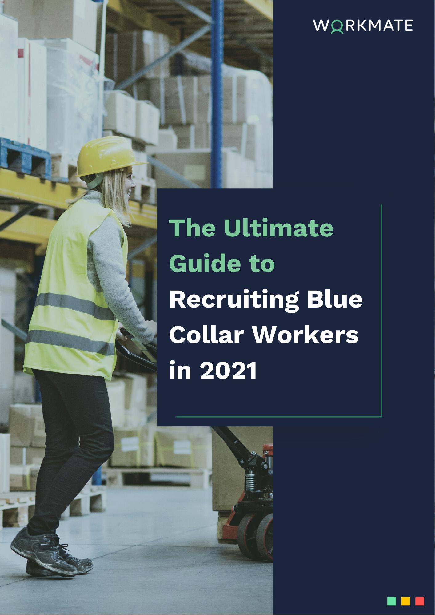 The Ultimate Guide to: Recruiting Blue Collar Workers