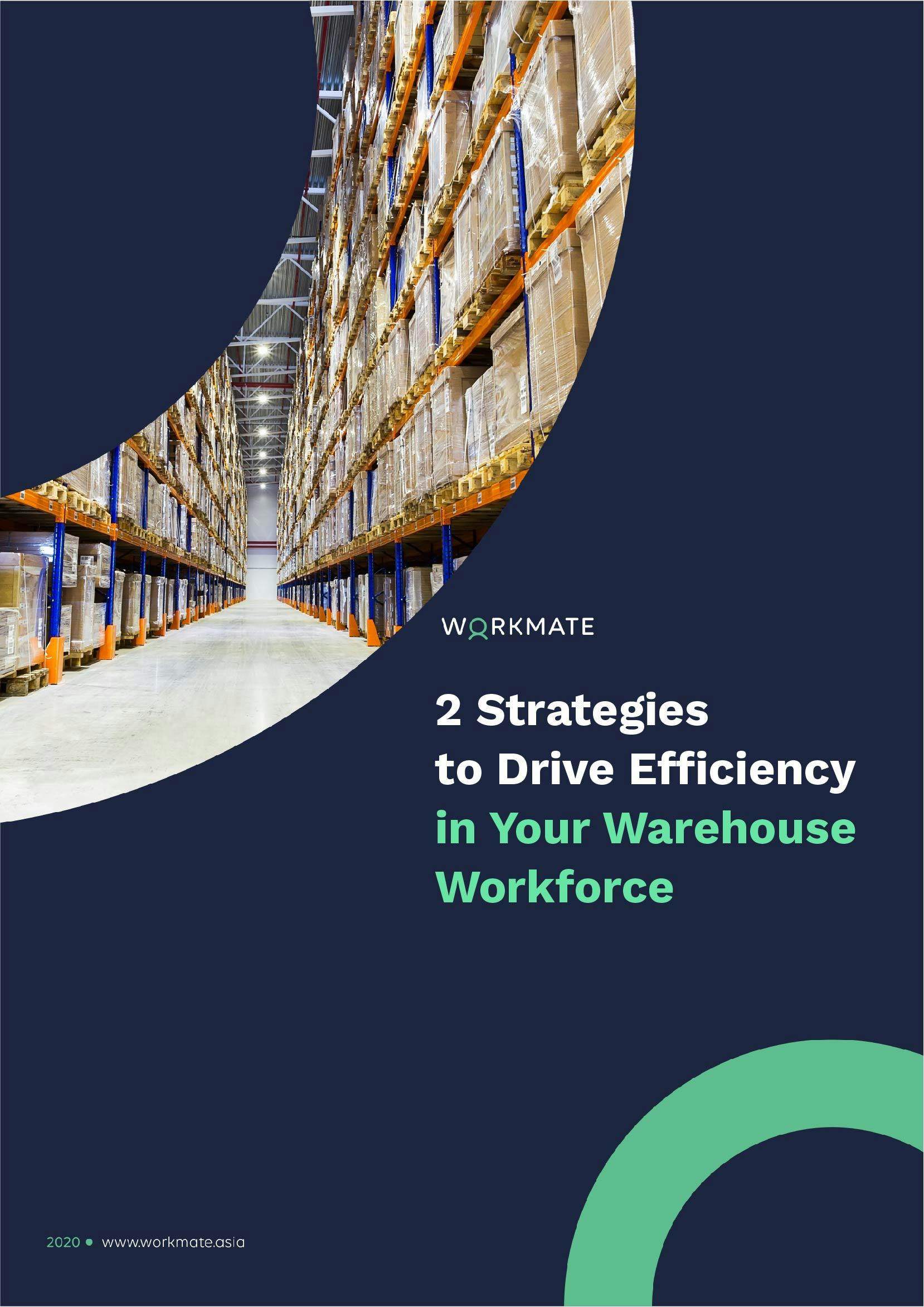  2 Strategies to Drive Efficiency in Your Warehouse Workforce 