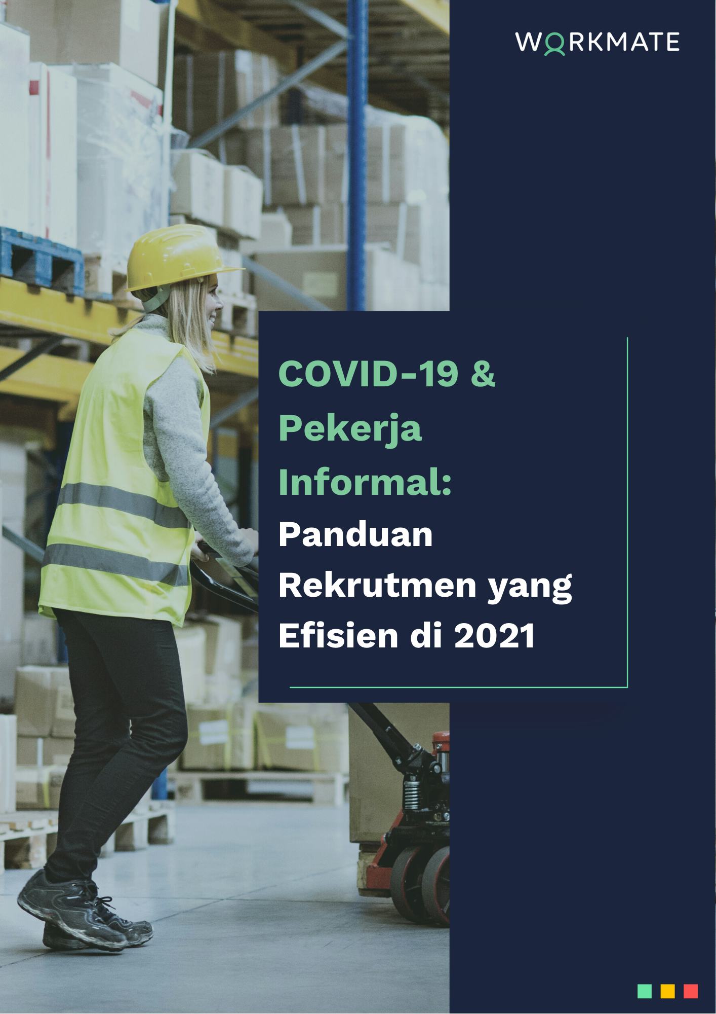COVID19 & Pekerja Informal: Panduan Rekrutmen yang Efisien di 2021