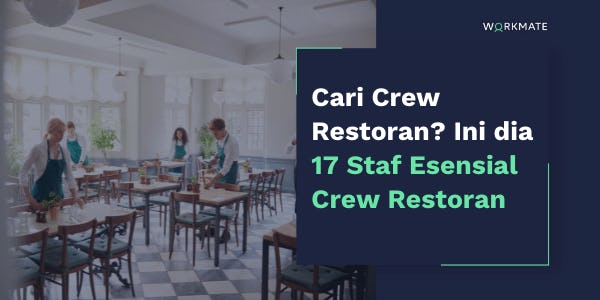 17 staf esensial untuk crew restoran Anda