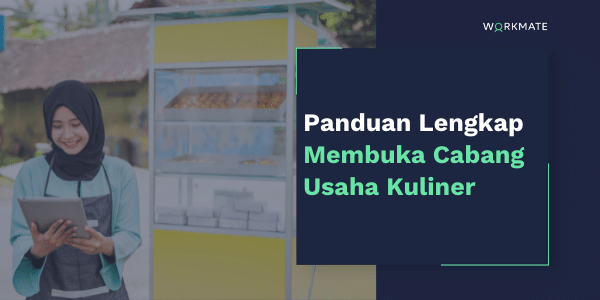 Membuka Usaha Kuliner: Panduan Lengkap dari Pengalaman, Keahlian, dan Kepercayaan