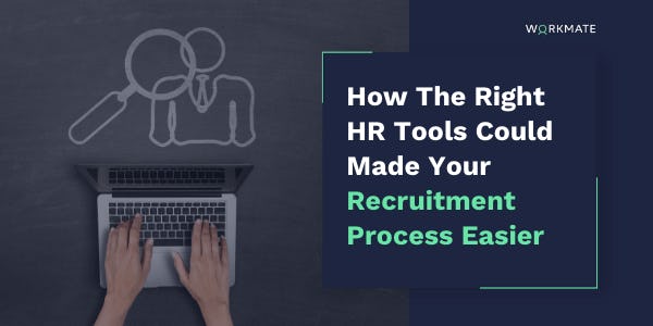 How the right hr tools could made your recruitment process easier