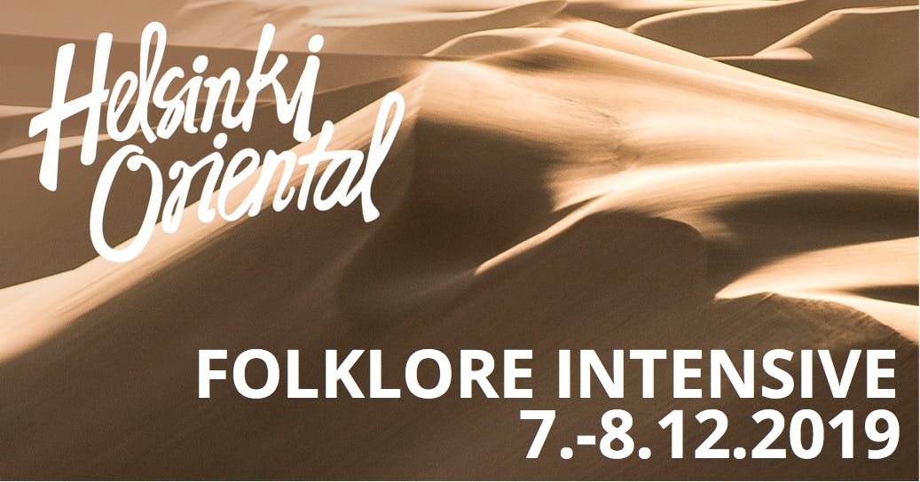 Helsinki Oriental Folklore Intensive 7.-8.12.2019