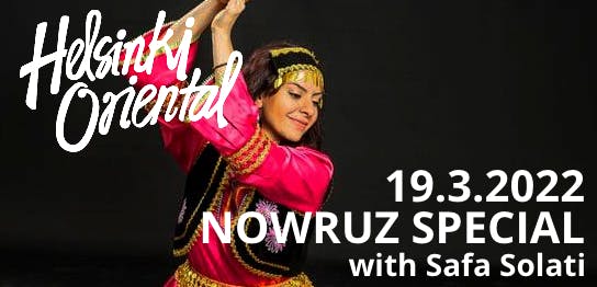 Helsinki Oriental Nowruz Special 19.3.2022