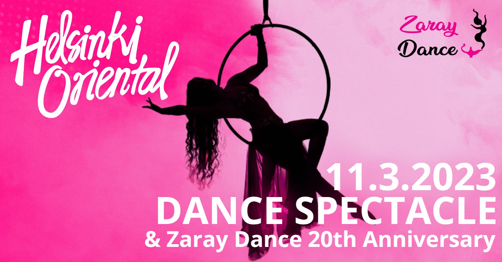 Helsinki Oriental Dance Spectacle & Zaray Dance 20th Anniversary 11.3.2023