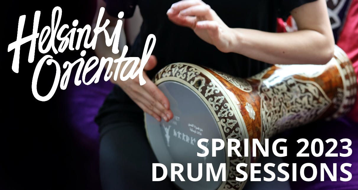 Helsinki Oriental Drum Sessions Spring 2023