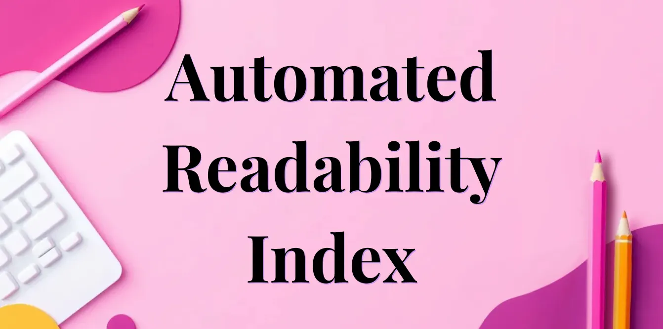 What is the Automated Readability Index?