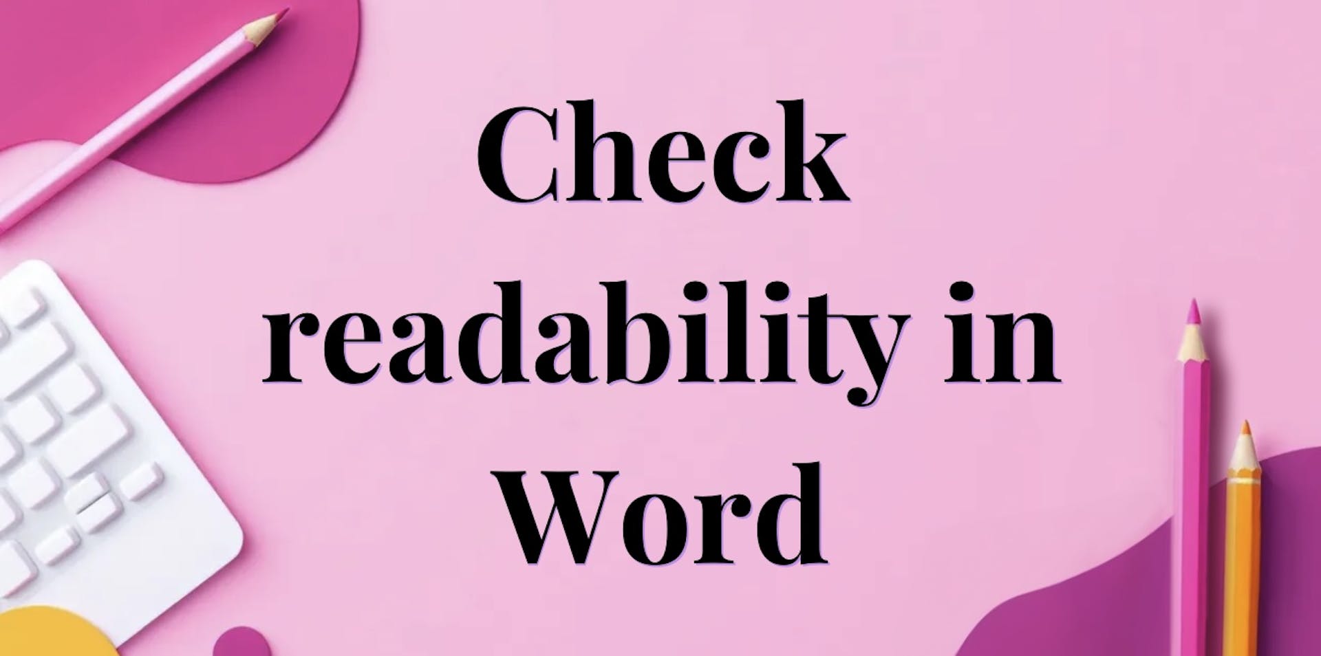 how-to-check-readability-in-word