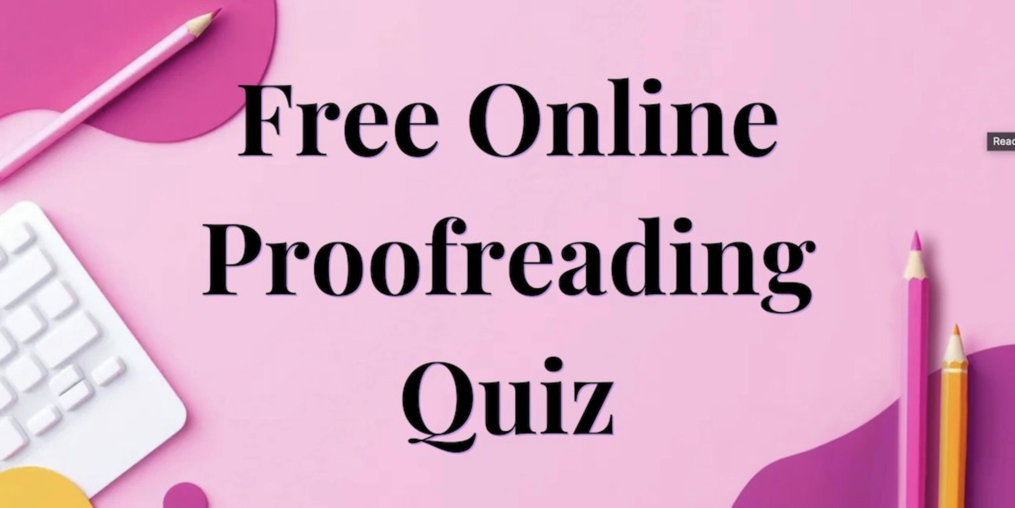 Illustration showing "Free Online Proofreading Quiz"