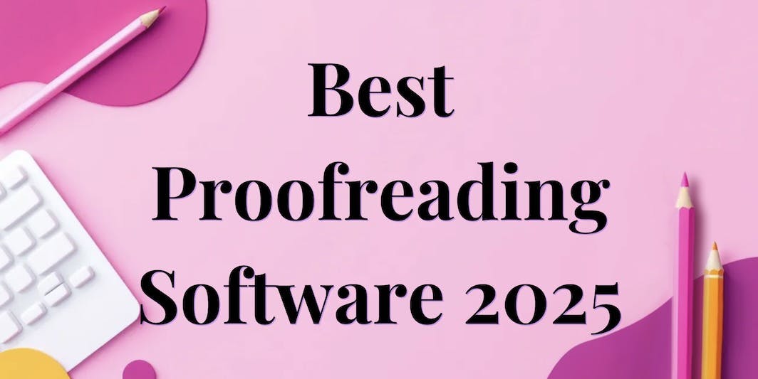 Illustration with the words "Best Proofreading Software 2025"