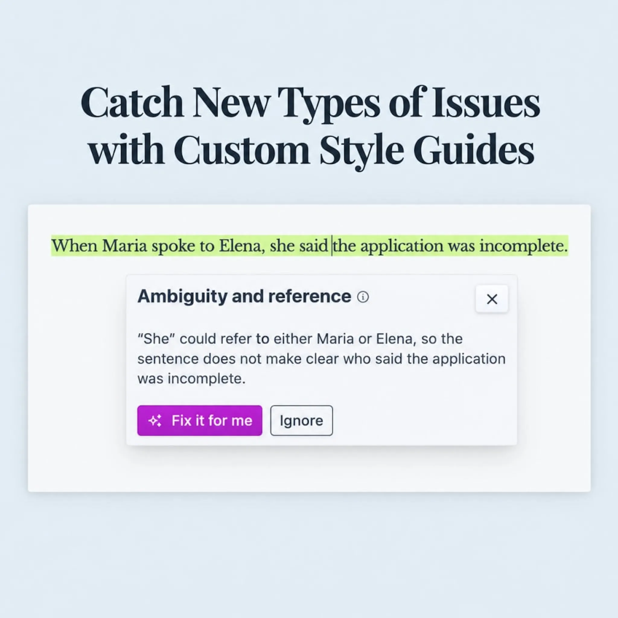 Hemingway identifies an ambiguous pronoun with custom style guides.
