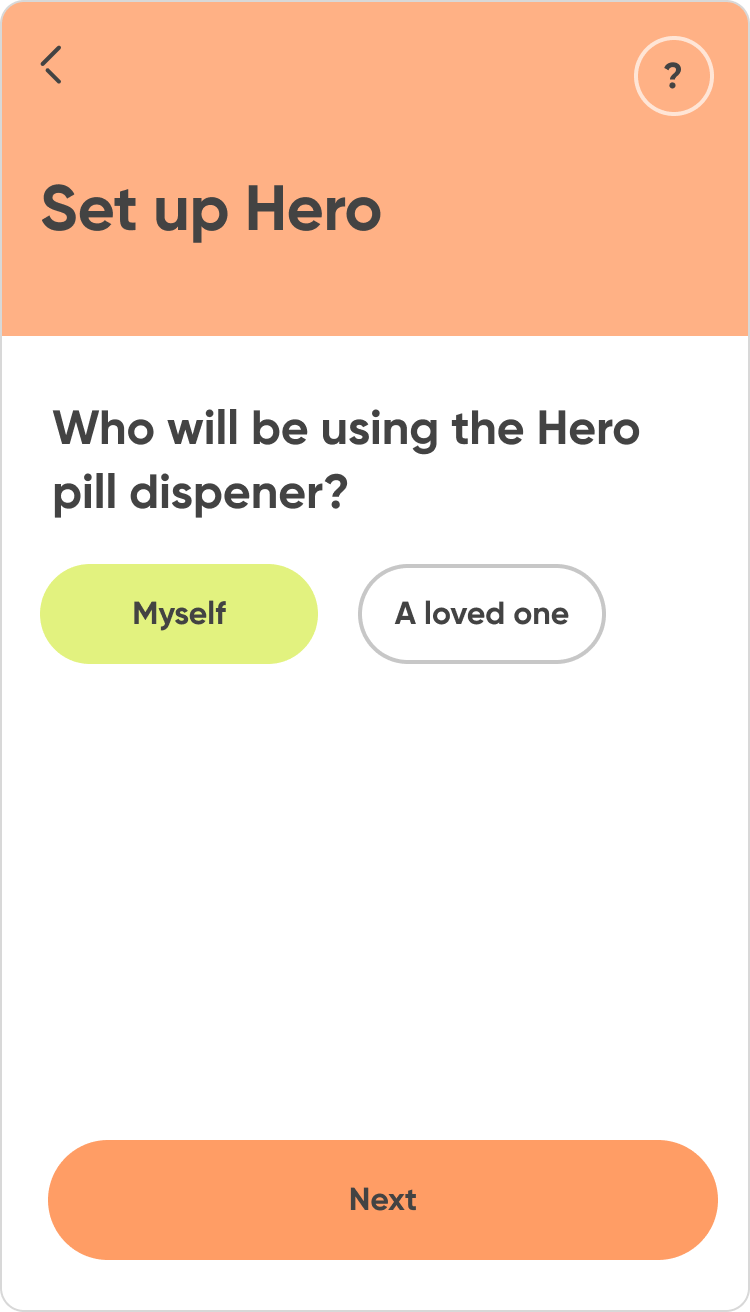Select ‘Myself’ as the person who’ll be using the smart dispenser