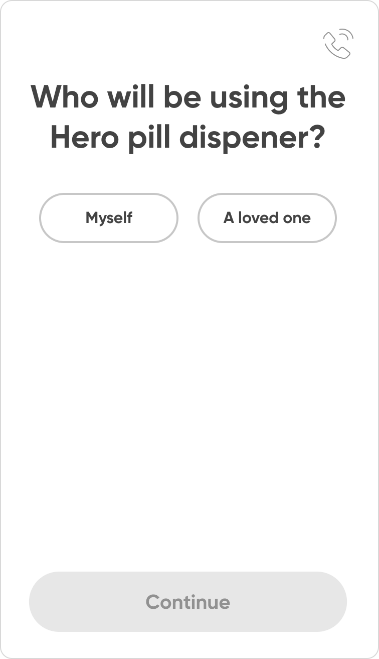 Select ‘Myself’ as the person who’ll be using the smart dispenser