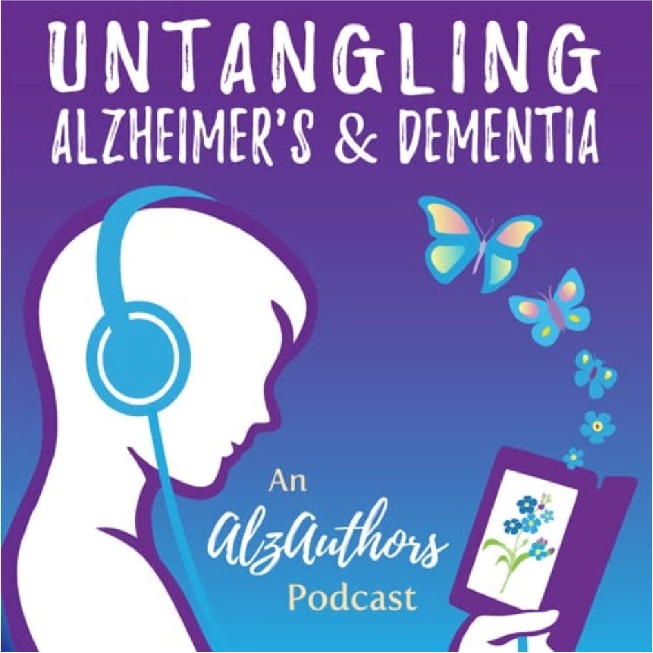 Untangling Alzheimer's & Dementia podcast