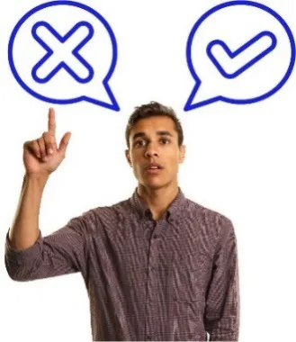 A man with his hand up. There are speech bubbles above him with a tick and a cross.