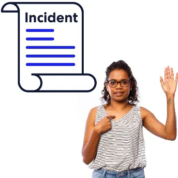 A woman with a hand raised and pointing to herself with her other hand, and a document labelled 'Incident'.