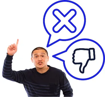 A person next to 2 speech bubbles. In one speech bubble is a cross. In the other is a thumbs down.